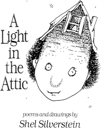"A Light in the Attic" by Shel Silverstein